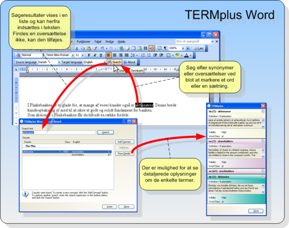 TERMplus Word er et effektivt Microsoft Word plugin, der gør det muligt at oprette og finde og søge termer i begrebsordbogen. For oversætteren vil TERMplus Word give hurtig adgang til den rigtige terminologi